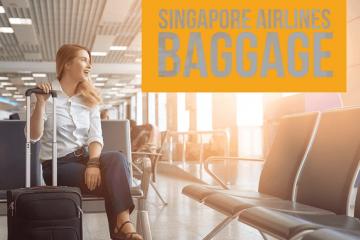 Tìm hiểu quy định hành lý của hãng hàng không Singapore Airlines