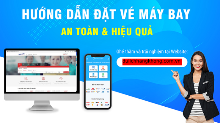 trang web bán vé máy bay online: Một trong những web bán vé máy bay online nhanh chóng và thuận tiện nhất chính là trang dulichhangkhong.com.vn.